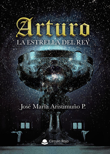 Arturo, De Aristimuño P.  José María.. Grupo Editorial Círculo Rojo Sl, Tapa Blanda En Español