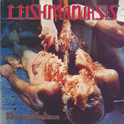 Leishmaniasis - Cd Necrocanibalismo - Edición Original 1997