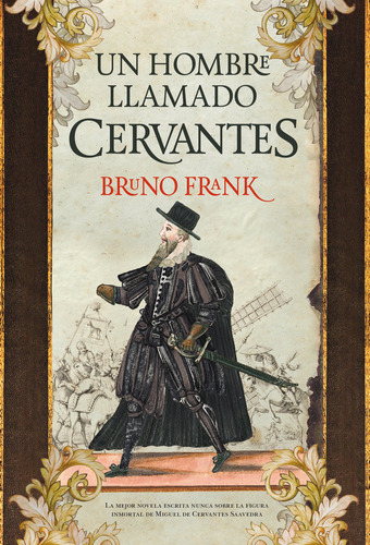 Un Hombre Llamado Cervantes (libro Original)