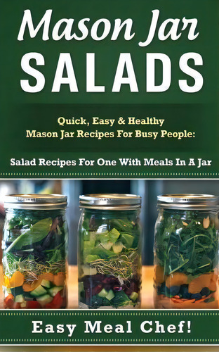 Mason Jar Salads, De Julie Eldred. Editorial Createspace Independent Publishing Platform, Tapa Blanda En Inglés