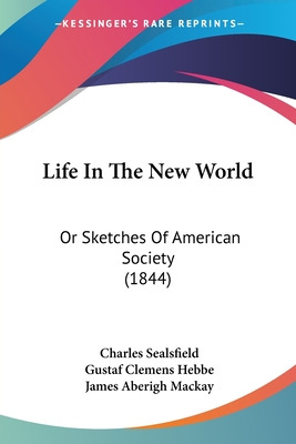 Libro Life In The New World: Or Sketches Of American Soci...