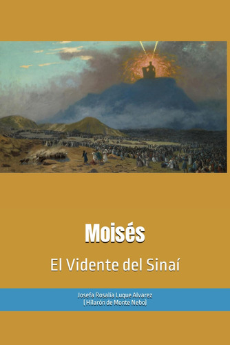 Libro: Moisés: El Vidente Del Sinaí (fraternidad Cristiana U