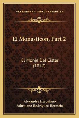 Libro El Monasticon, Part 2 : El Monje Del Cister (1877) ...