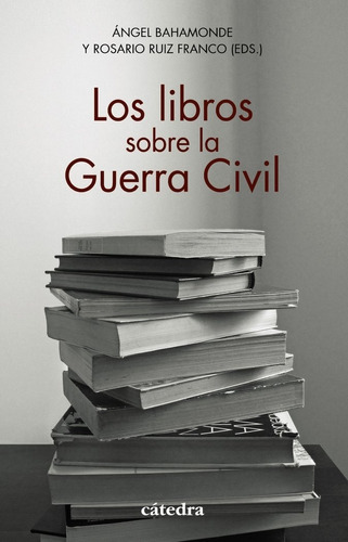 Libro Los Libros Sobre La Guerra Civil