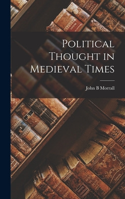 Libro Political Thought In Medieval Times - Morrall, John...