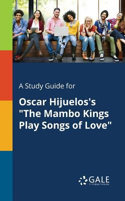 Libro A Study Guide For Oscar Hijuelos's The Mambo Kings ...