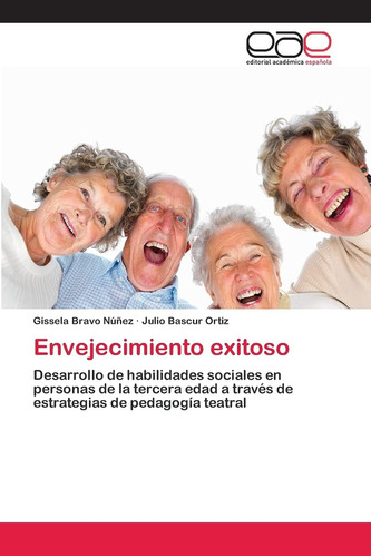 Libro:envejecimiento Exitoso: Desarrollo De Habilidades Soci
