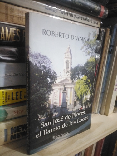 San José De Flores El Barrio De Los Locos D'anna