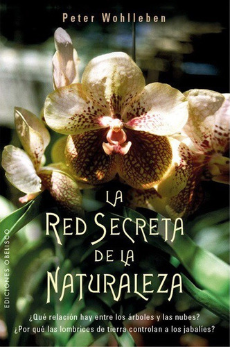 La Red Secreta De La Naturaleza