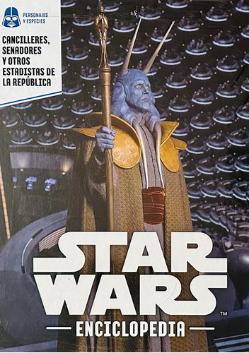 Enciclopedia Star Wars N° 77 Cancilleres, Senadores Y Otros