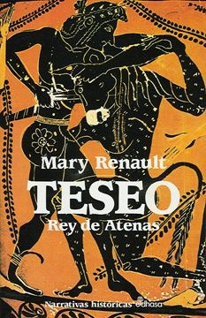 Teseo Rey De Atenas. - Mary Renault