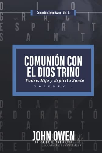 Libro : Comunion Con El Dios Trino - Vol. 1 Padre, Hijo Y _h