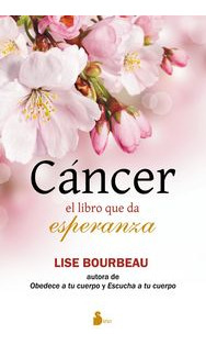 El Cáncer, Un Libro Que Da Esperanza (libro Original)