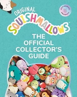 Book : Squishmallows The Official Collector S Guide -...