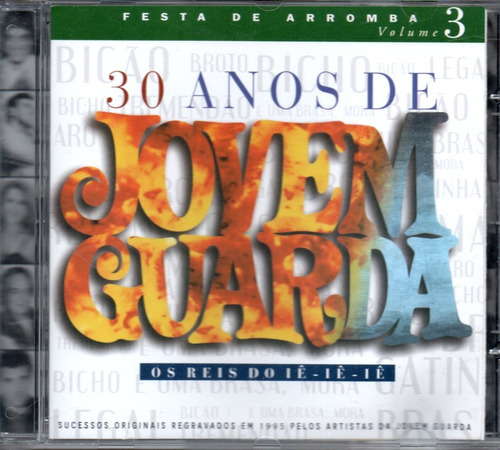 Cd 30 Anos De Jovem Guarda - Festa De Arromba - Vol. 3- Novo