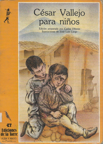 César Vallejo Para Niños  / Carlos Villanes José Luis Largo