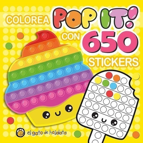 Libro Colorea Pop It ! Con 650 Stickers : Cupcake 