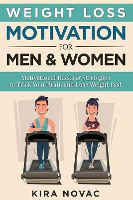 Libro Weight Loss Motivation For Men And Women : Motivati...