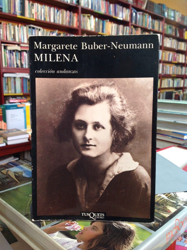 Biografía - Milena - Margarete Buber-neumann - Tusquets