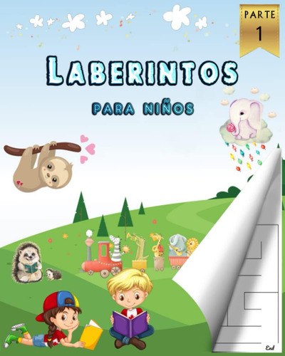 Libro: Laberintos Para Niños, Libro De Actividades: 200 Labe