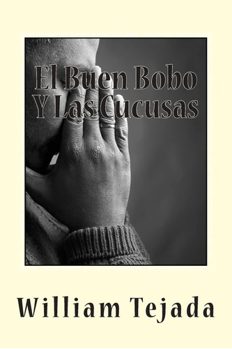 Libro: El Buen Bobo Y Las Cucusas (edición En Español)