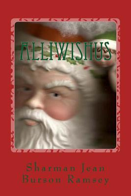 Libro Alliwishus: The Story Of The Elf In Santa Service A...