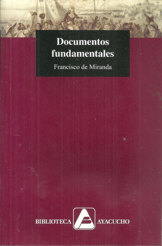 Francisco De Miranda Documentos Fundamentales Libro Nuevo