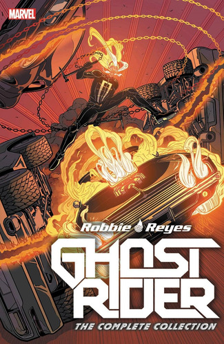 Ghost Rider: Robbie Reyes - The Complete Collection, de Smith, Felipe. Editorial Marvel, tapa blanda en inglés, 2021