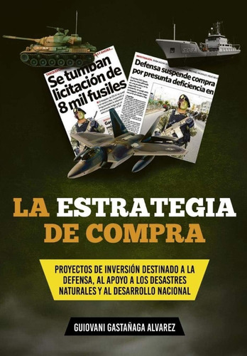 Libro: La Estrategia De Compra: Proyectos De Inversión Desti