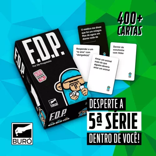 Fdp Foi De Propósito + Expansões 2 E 3 - Jogo De Cartas Buró