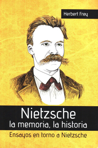 Nietzsche. La Memoria, La Historia
