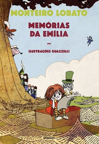 Memórias da Emília, de Lobato, Monteiro. Editora Globo S/A, capa mole em português, 2016