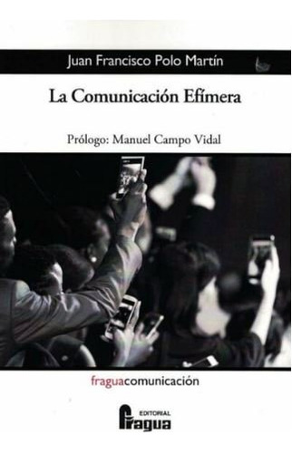 La Comunicación Efímera (libro Original)