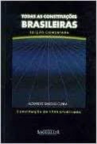 TODAS AS CONSTITUICOES BRASILEIRAS, de Odair Cunha. Editora Book Seller, capa mole em português