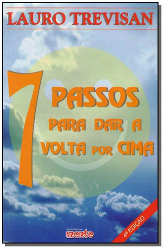 Sete Passos Para Dar Volta Por Cima, De Trevisan, Lauro. Editora Da Mente Em Português