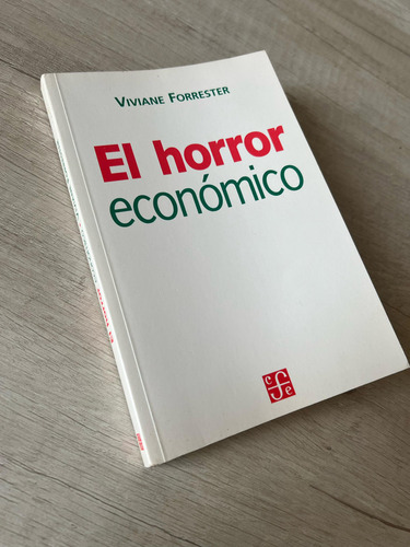 El Horror Económico - Viviane Forrester