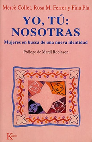 (oka) Yo , Tu : Nosotras, De Collet Merce. Editorial Kairós, Tapa Blanda En Español, 1900