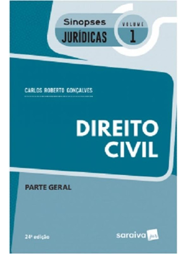 Direito Civil - Parte Geral - Vol 1 - Sinopses Juridicas - S