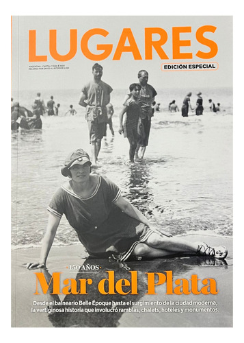Revista Lugares Edición Especial Mar Del Plata 150 Años