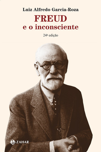 Freud e o inconsciente, de Garcia-Roza, Luiz Alfredo. Editora Schwarcz SA, capa mole em português, 1987