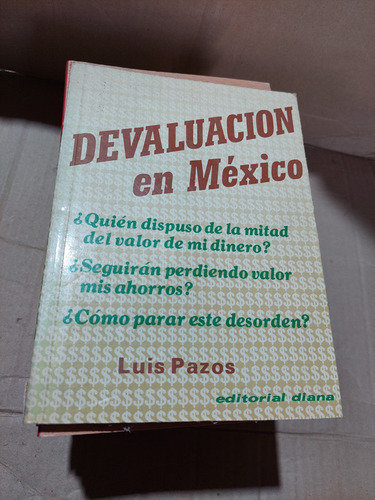 Devaluacion En Mexico , Luis Pazos , Año 1976 , 142 Paginas