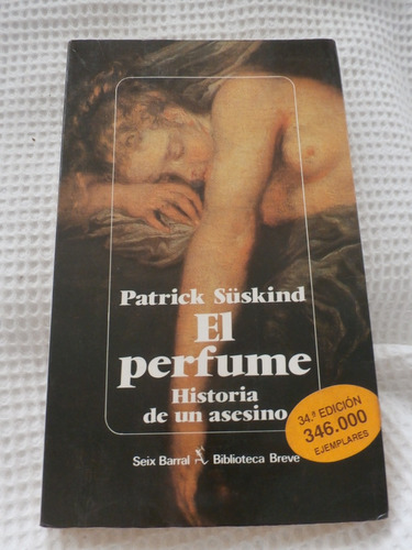 El Perfume.  Patrick Suskind