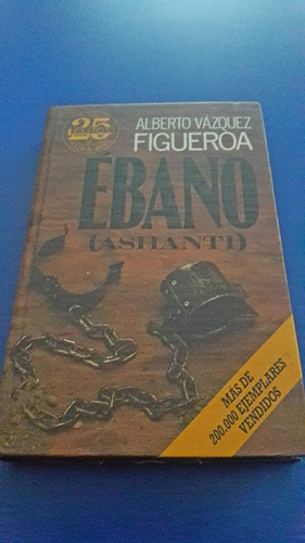 Libro Ebano - Alberto Vazquez Figueroa