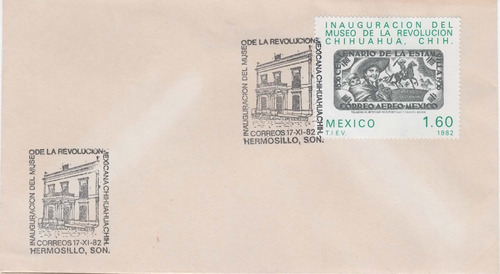 México 1982 Museo De Chihuahua Sobre Primer Día
