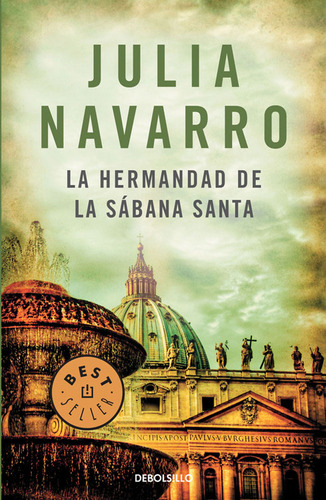 La Hermandad De La Sábana Santa / Julia Navarro