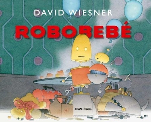 Libro Robobebe - Wiesner David - Oceano Travesia
