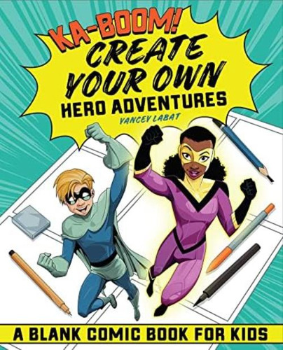 Libro: Ka-boom! Create Your Own Hero Adventures: A Blank Com