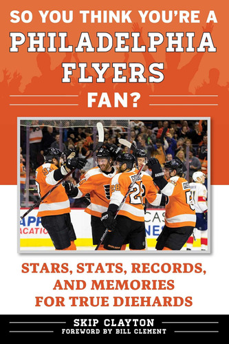 Libro: So You Think Youøre A Philadelphia Flyers Fan?: And A