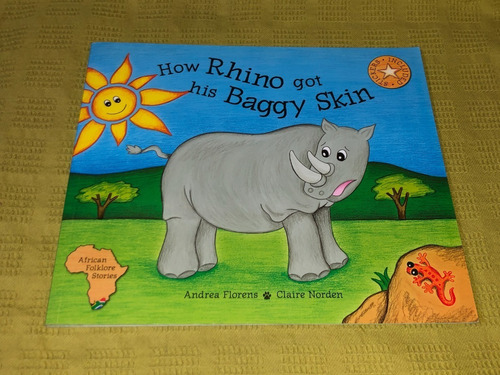How Rhino Got His Baggy Skin - Andrea Florens- Art Publisher