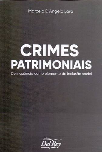 Libro Crimes Patrimoniais 01ed 21 De Lara Marcelo Dangelo D